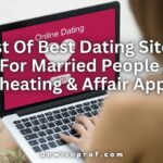 List Of Best Dating Sites For Married People (Cheating & Affair Apps)