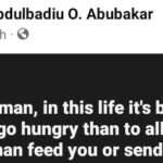 As A Man, It’s Better To Go Hungry Than To Allow A Woman Feed You