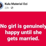 No Girl Is Genuinely Happy Until She Gets Married – Nigerian Woman Says