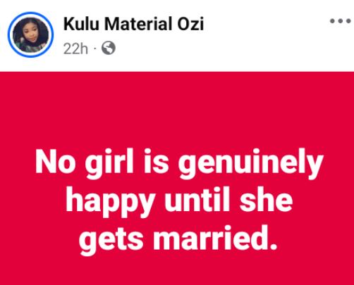 No Girl Is Genuinely Happy Until She Gets Married – Nigerian Woman Says