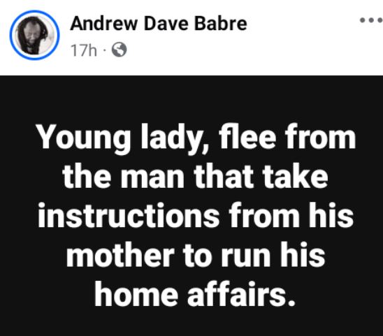 Flee From The Man That Take Instructions From His Mother To Run His Home Affairs – Nigerian Man Advises Ladies