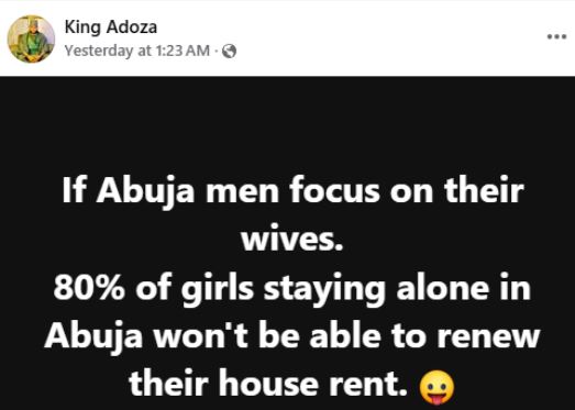 If Abuja Men Focus On Their Wives, 80% Of Girls Staying Alone Won’t Be Able To Renew Their House Rent